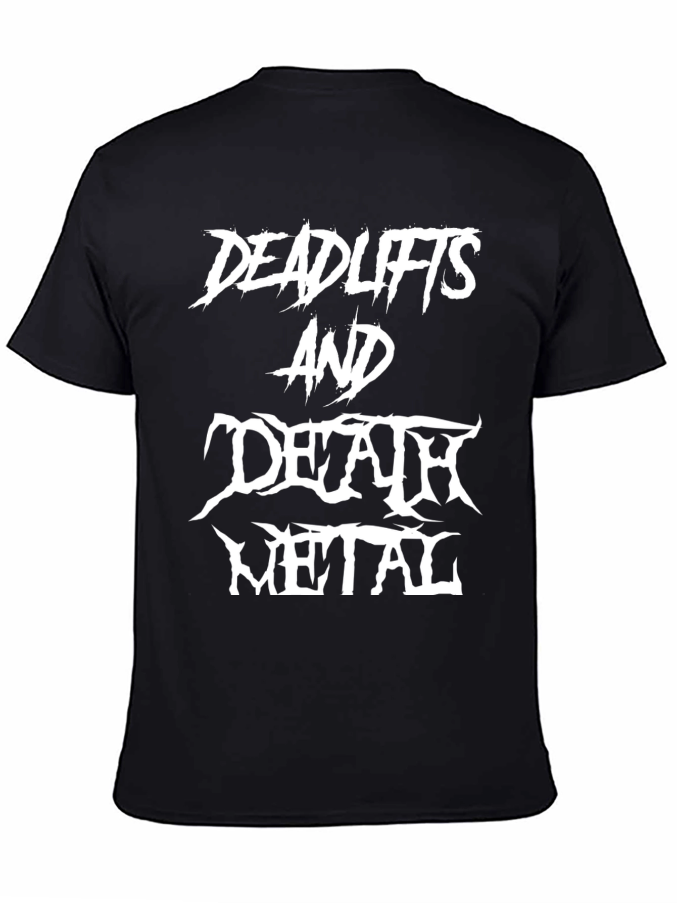 Deadlifts and Death Metal Black T-Shirt