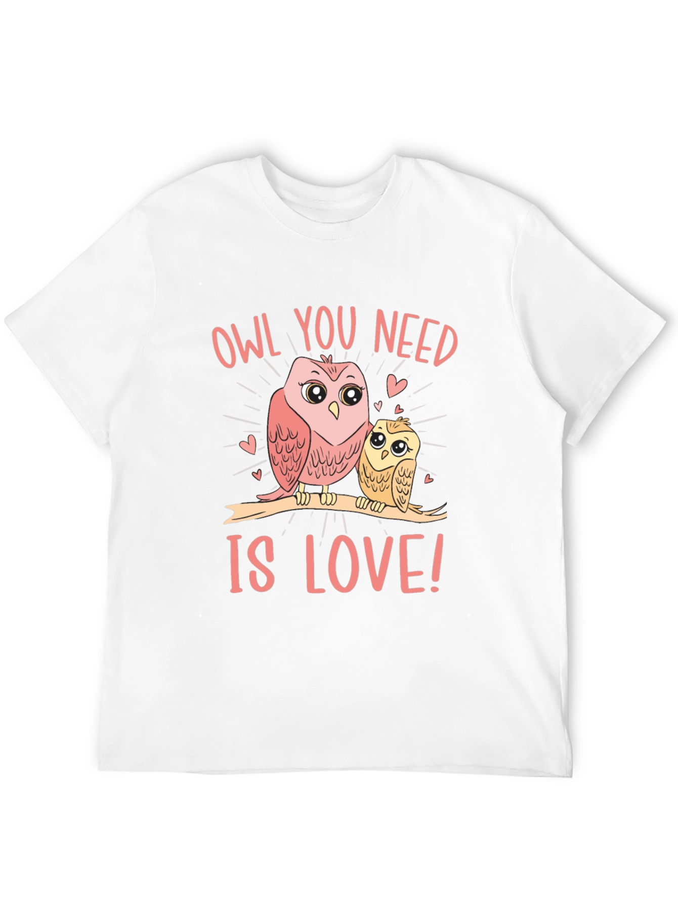 Owl You Need Is Love T-Shirt