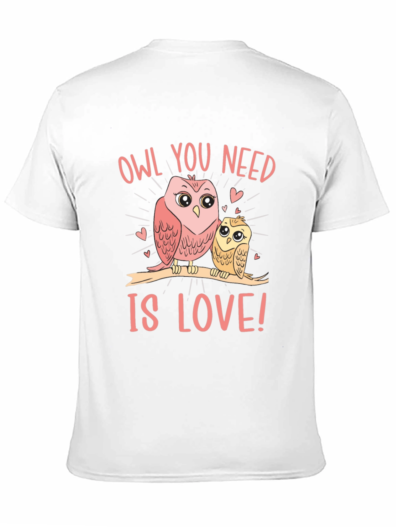 Owl You Need Is Love T-Shirt