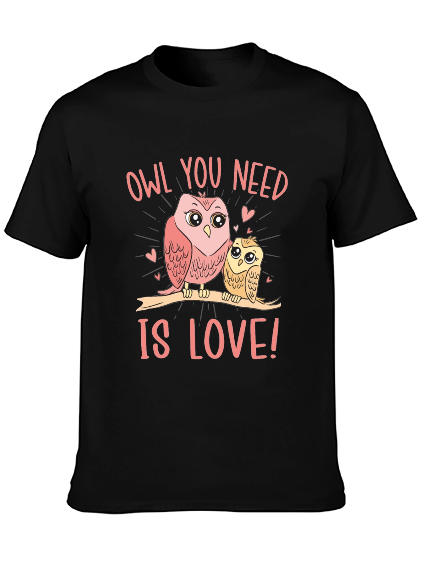 Owl You Need Is Love T-Shirt