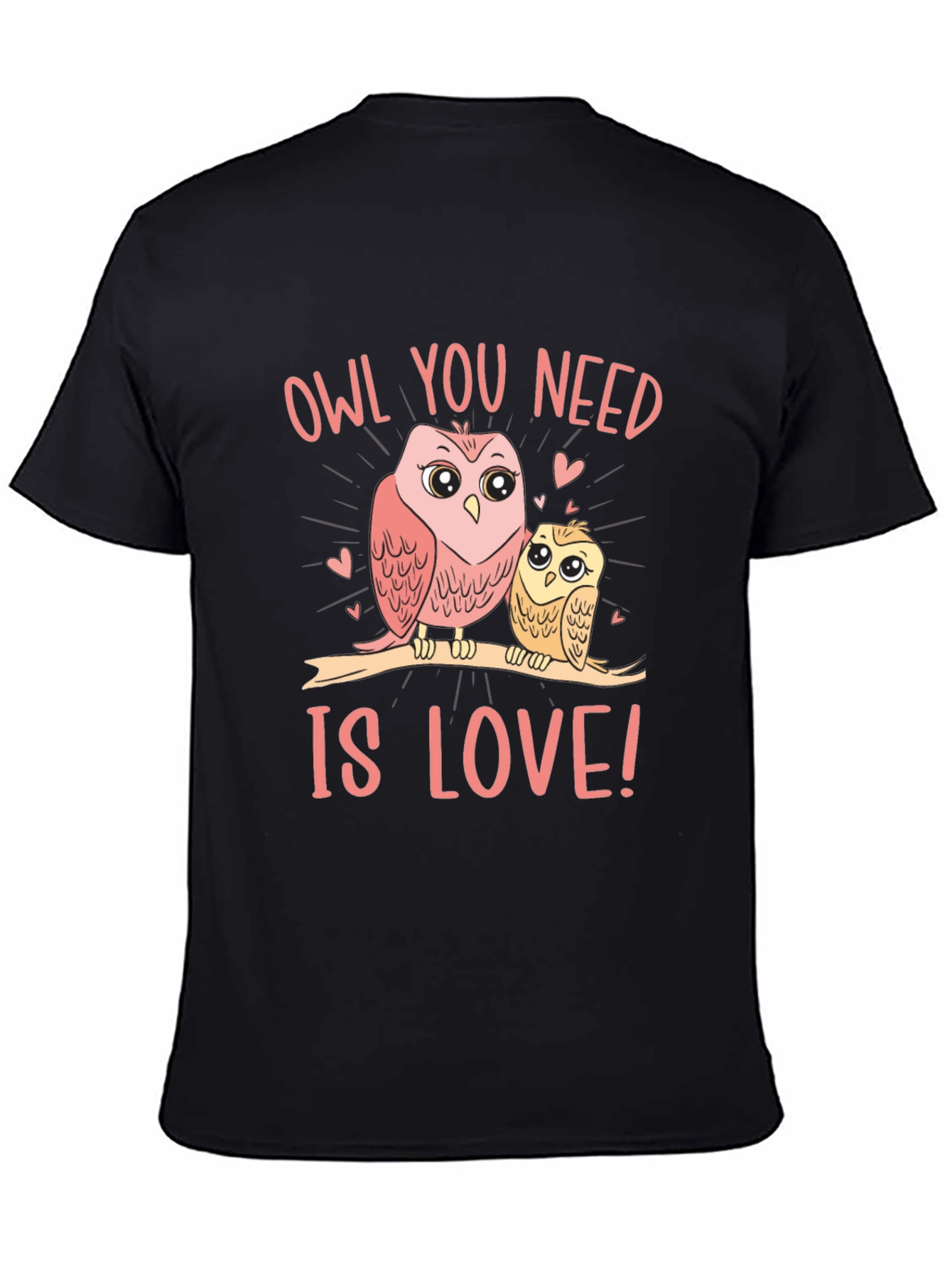 Owl You Need Is Love T-Shirt