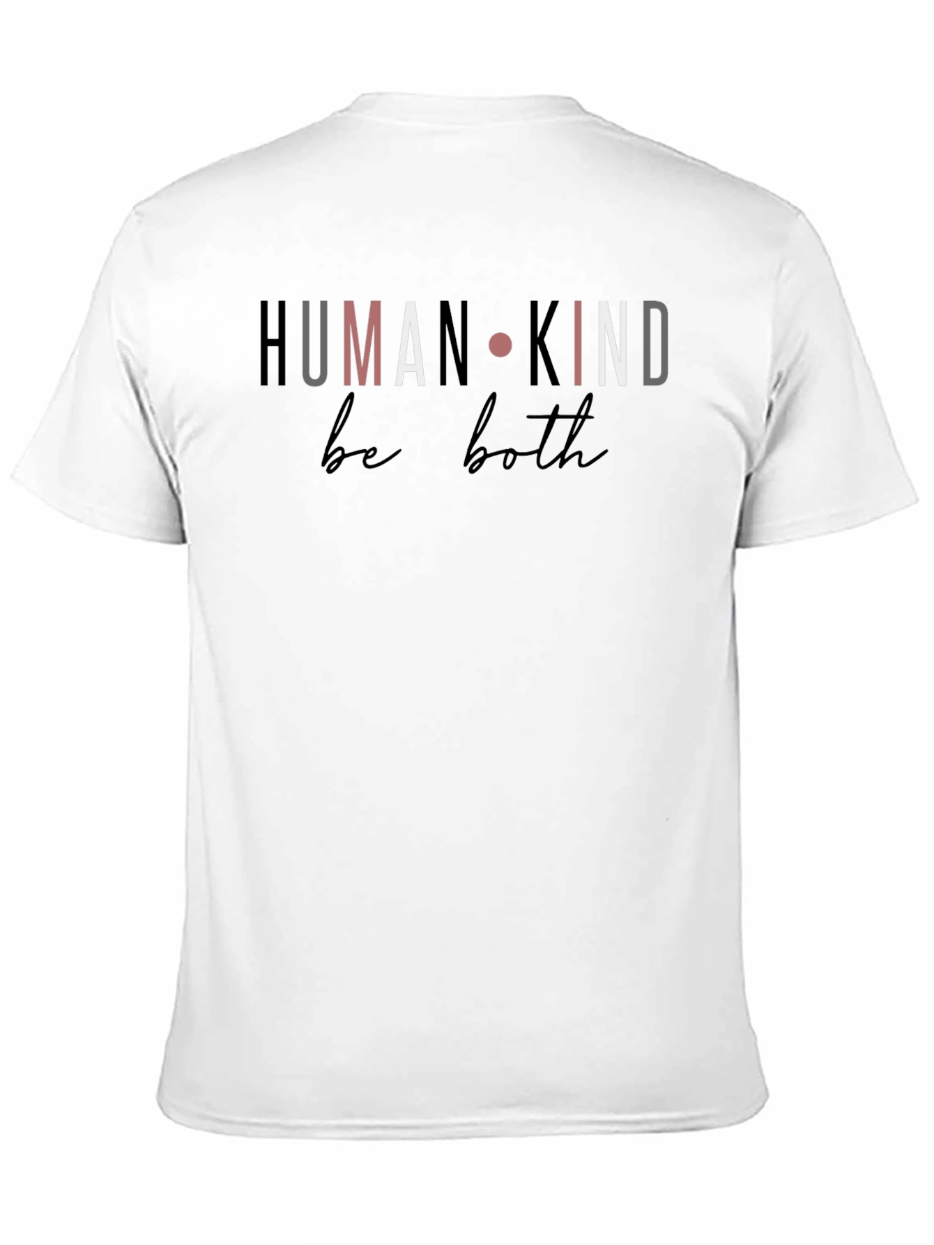 Human Kind Be Both Graphic T-Shirt