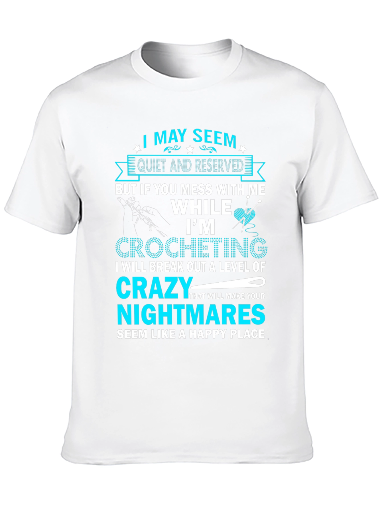 Im Crocheting T-Shirt - Crazy Level Warning