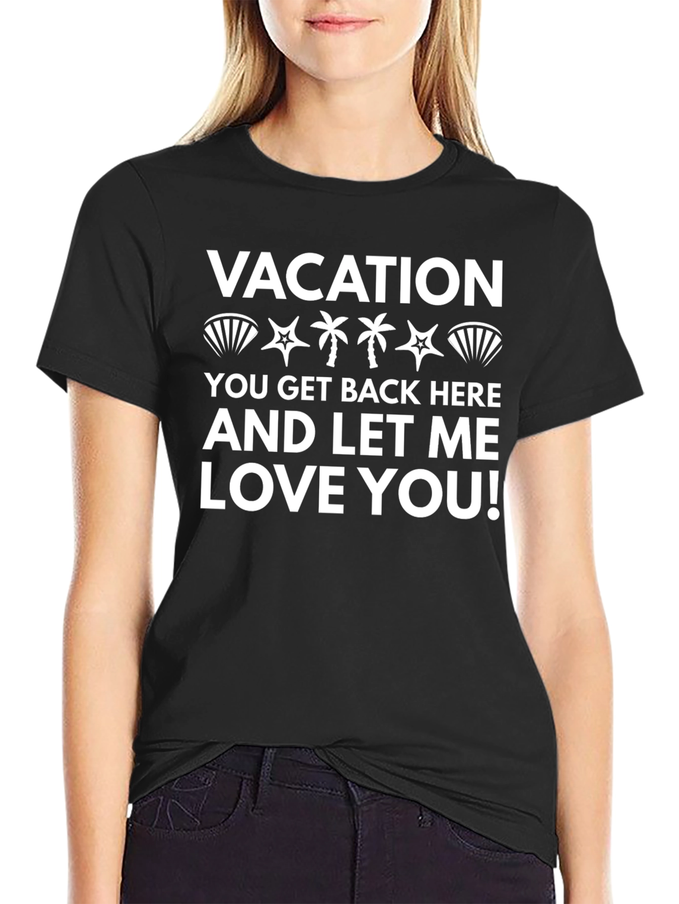 Vacation Let Me Love You Graphic T-Shirt