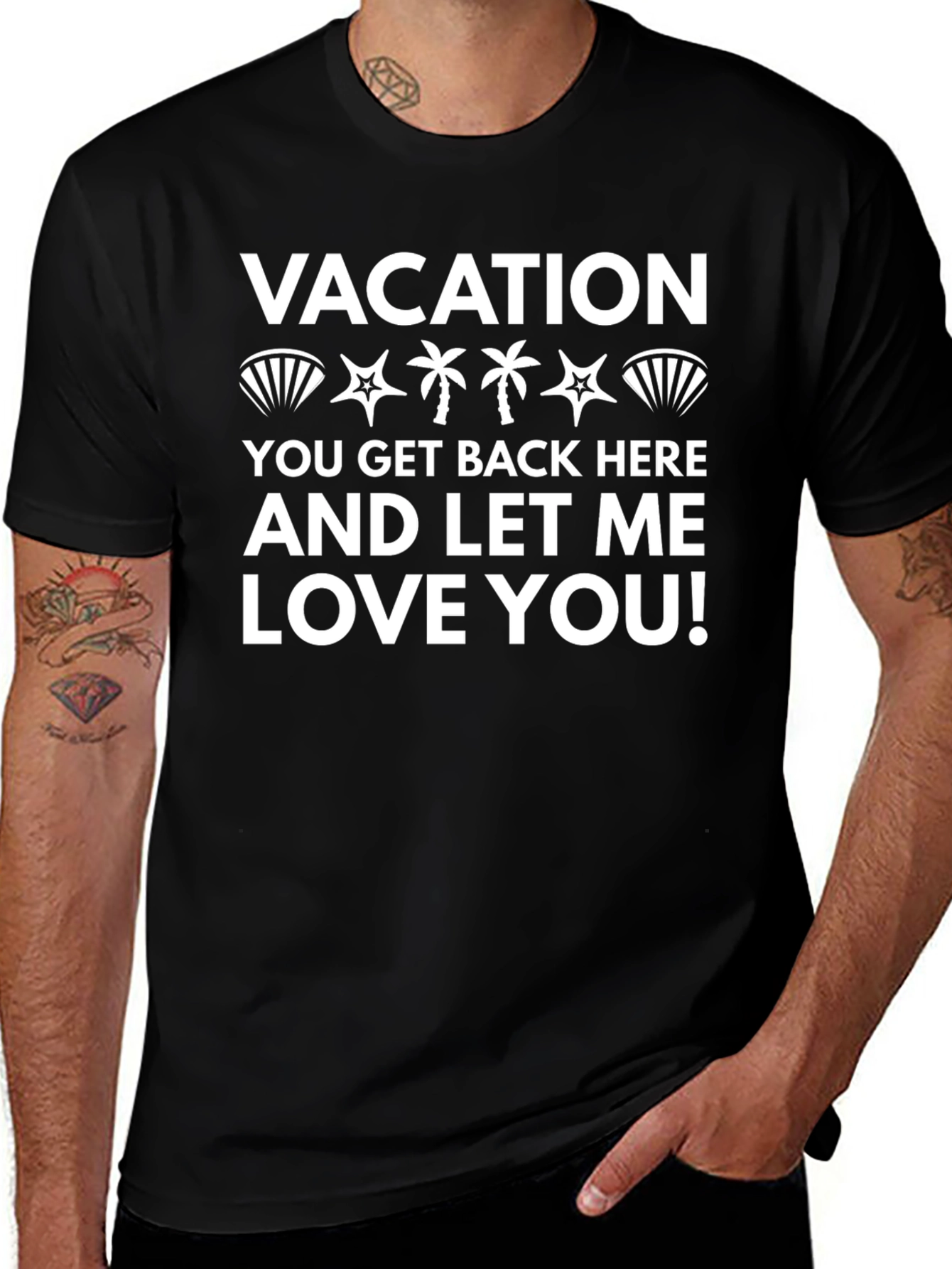 Vacation Let Me Love You Graphic T-Shirt