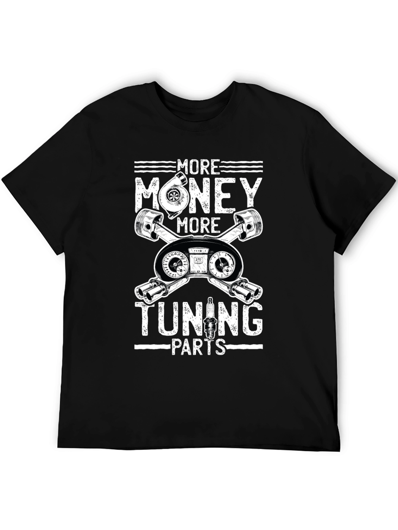 More Money More Tuning Parts Graphic T-Shirt