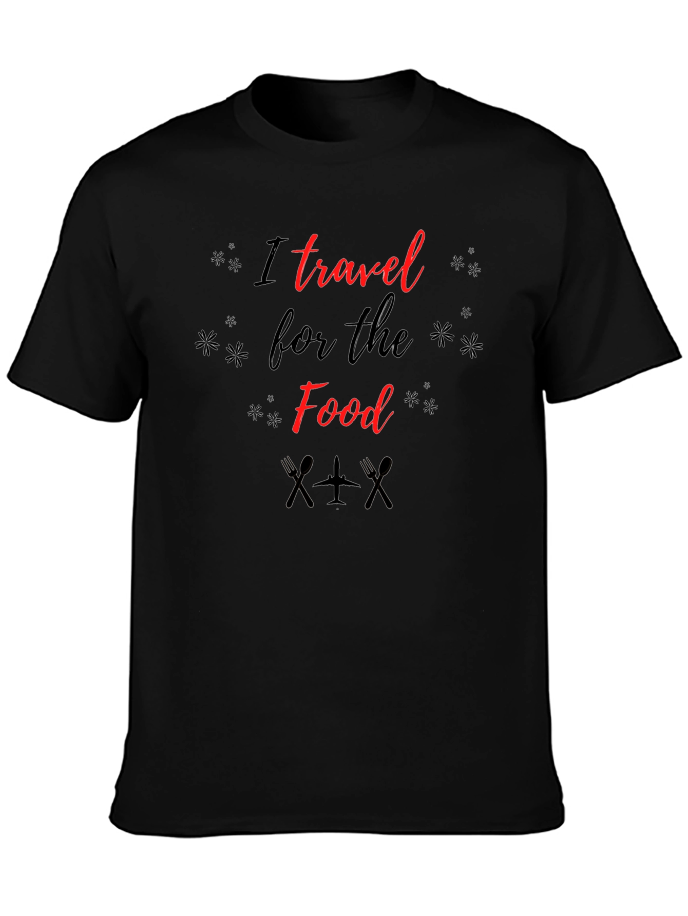 I Travel for the Food Graphic T-Shirt