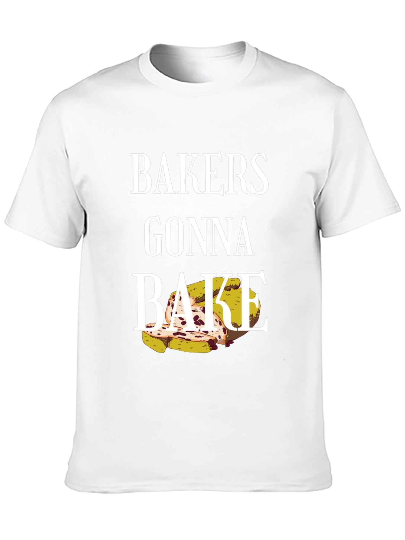 Bakers Gonna Bake T-Shirt - Novelty Cooking Tee
