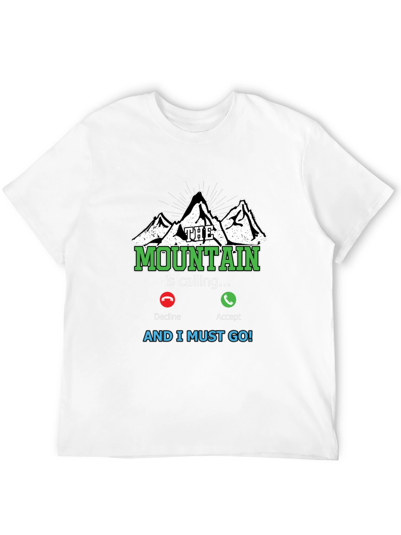 The Mountain is Calling T-Shirt