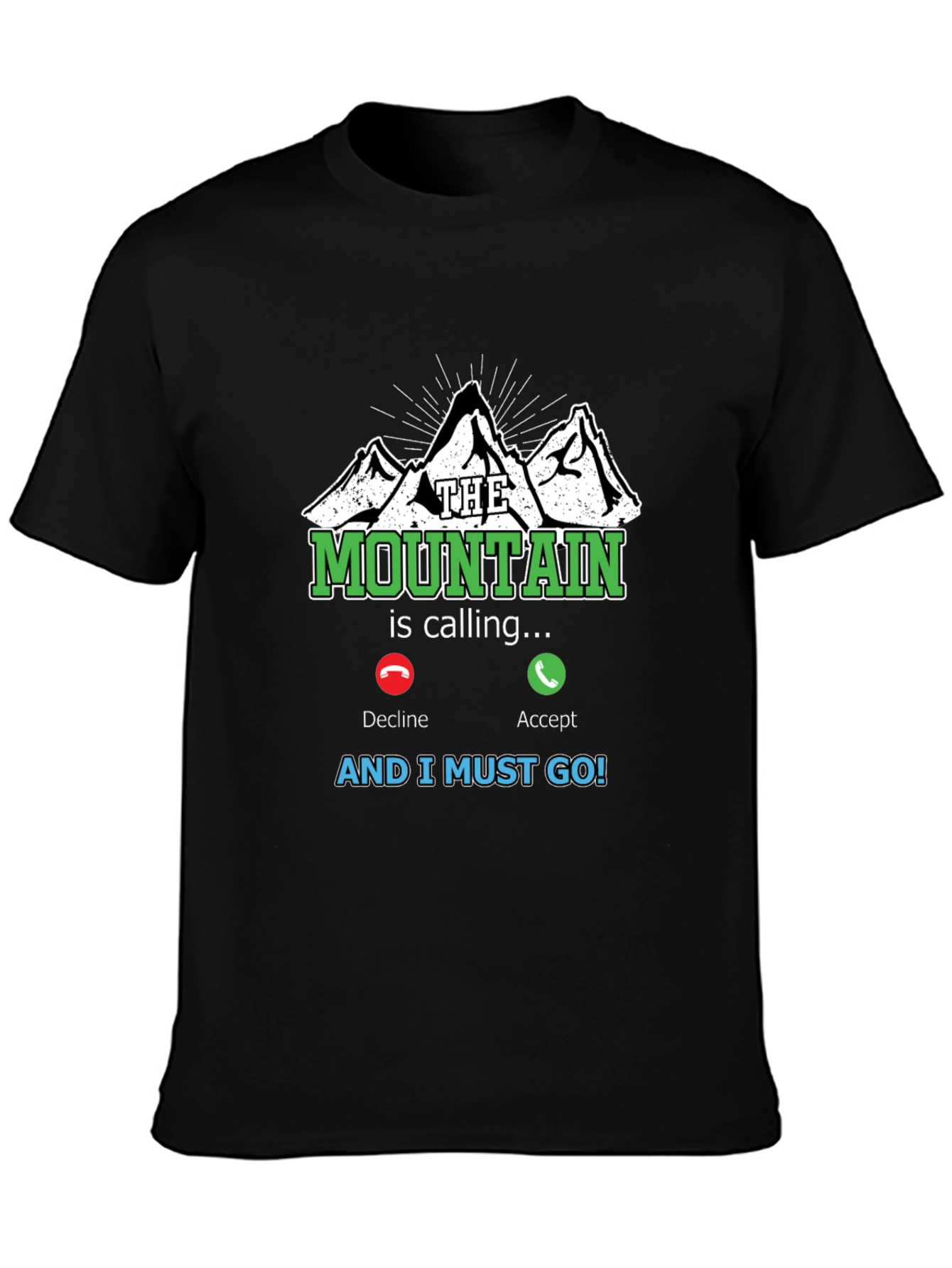 The Mountain is Calling T-Shirt