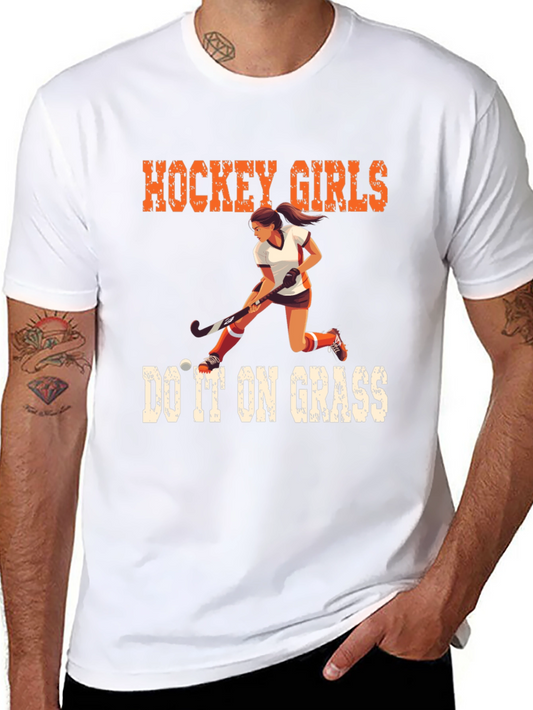 Hockey Girls Do It On Grass T-Shirt
