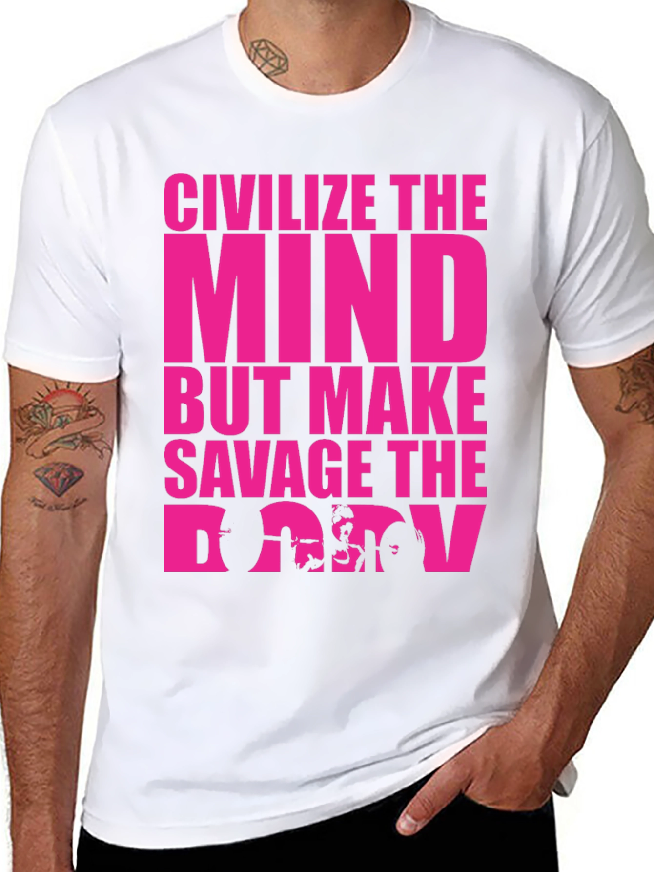 Civilize The Mind Savage The Body Graphic Tee
