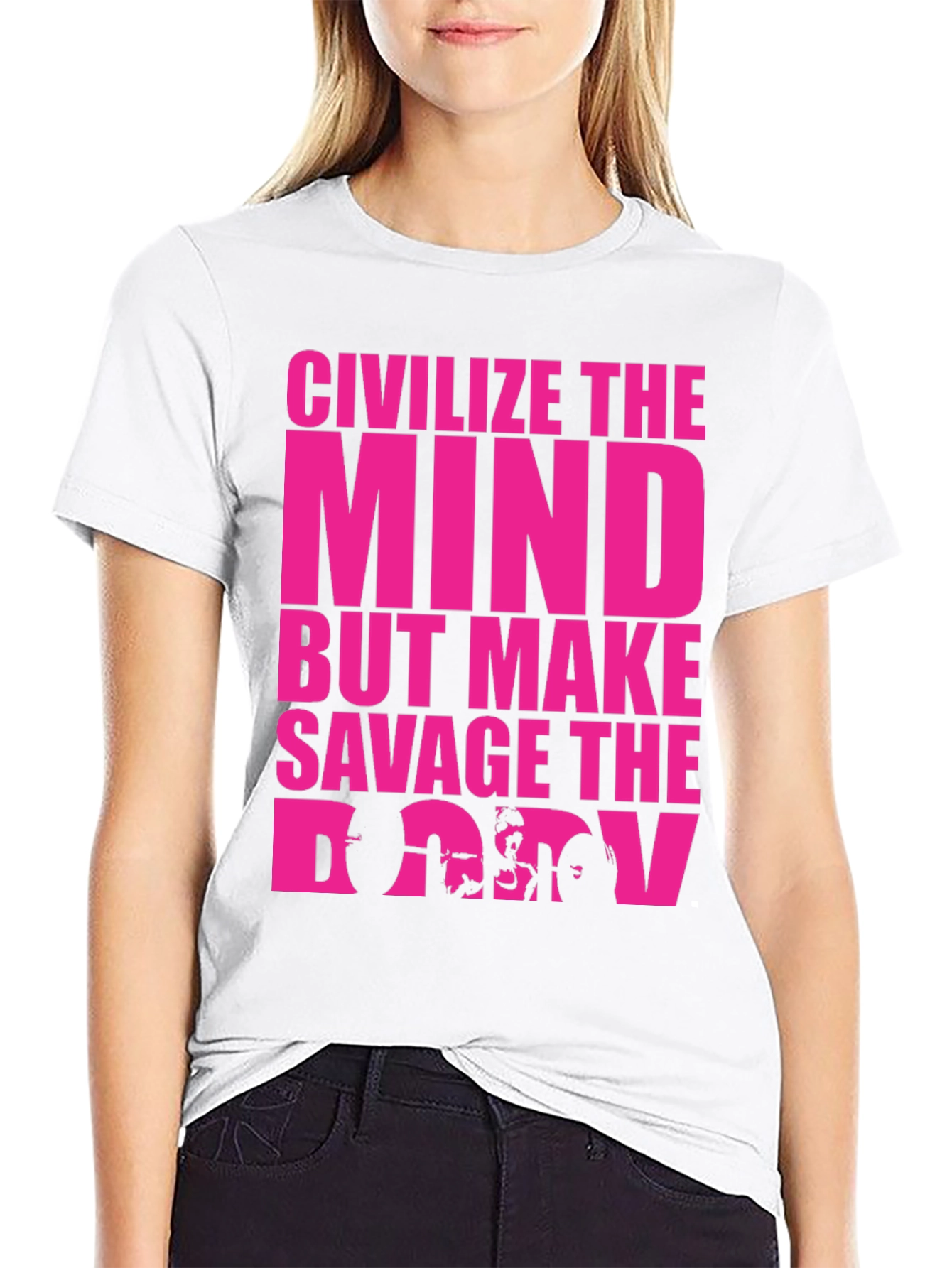 Civilize The Mind Savage The Body Graphic Tee