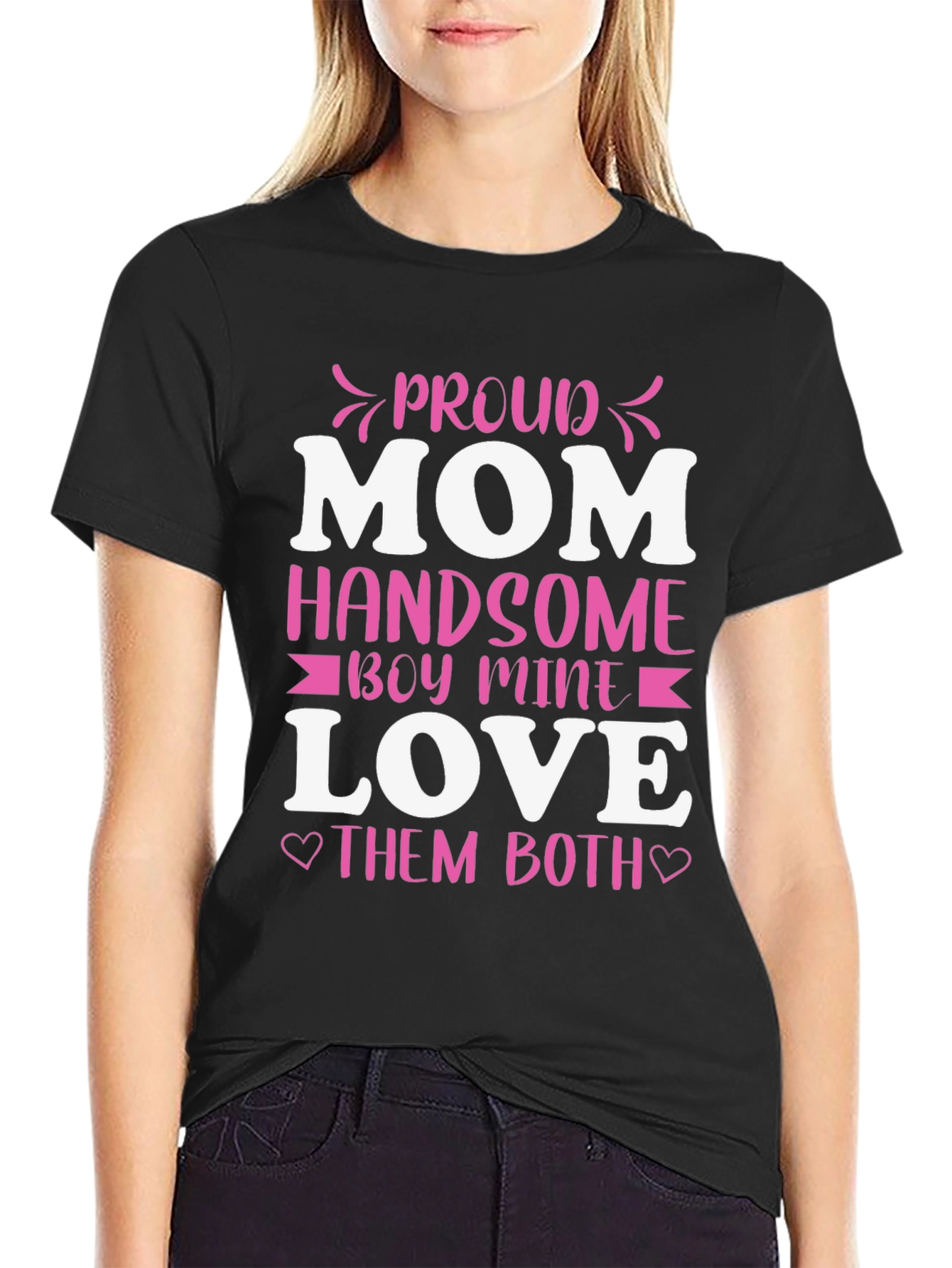 Proud Mom Handsome Boy Love T-Shirt