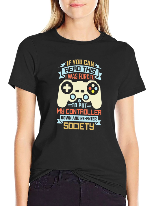 Gamer T-Shirt - If You Can Read This Funny Graphic Tee
