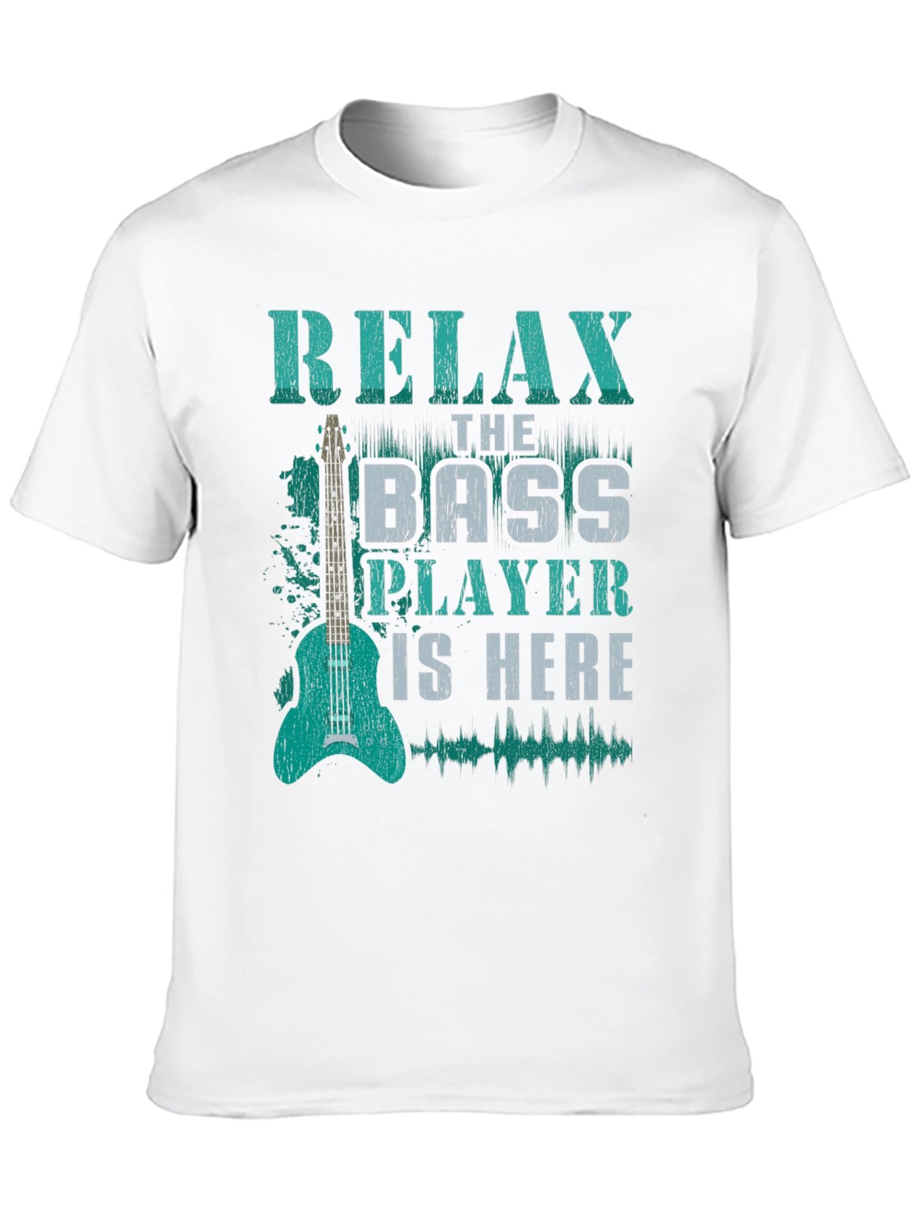 Relax Bass Player is Here - Novelty Graphic T-Shirt