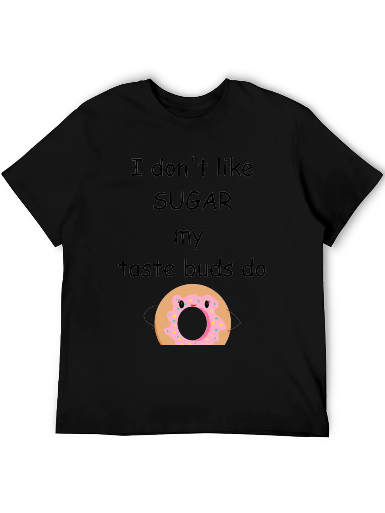 Funny Donut T-Shirt - I Dont Like Sugar