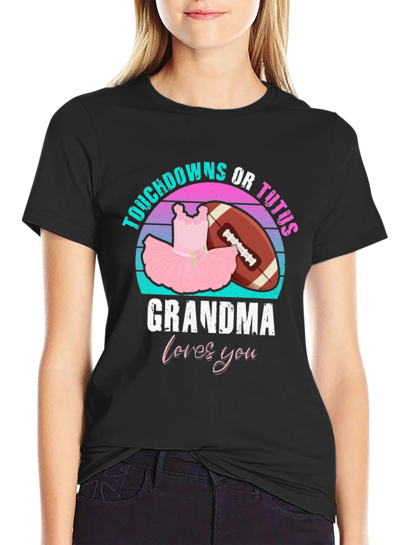 Touchdowns or Tutus Grandma T-Shirt
