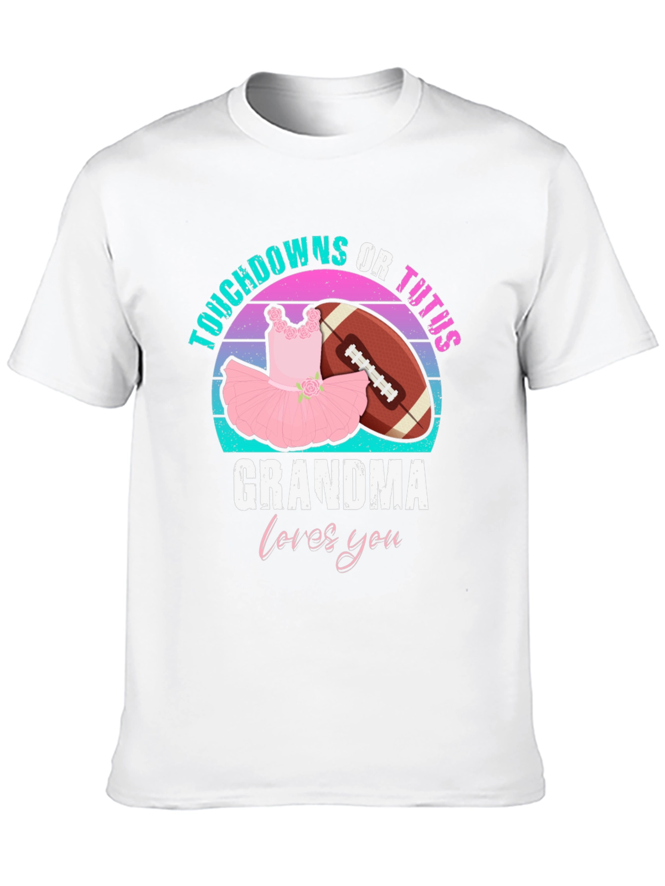 Touchdowns or Tutus Grandma T-Shirt