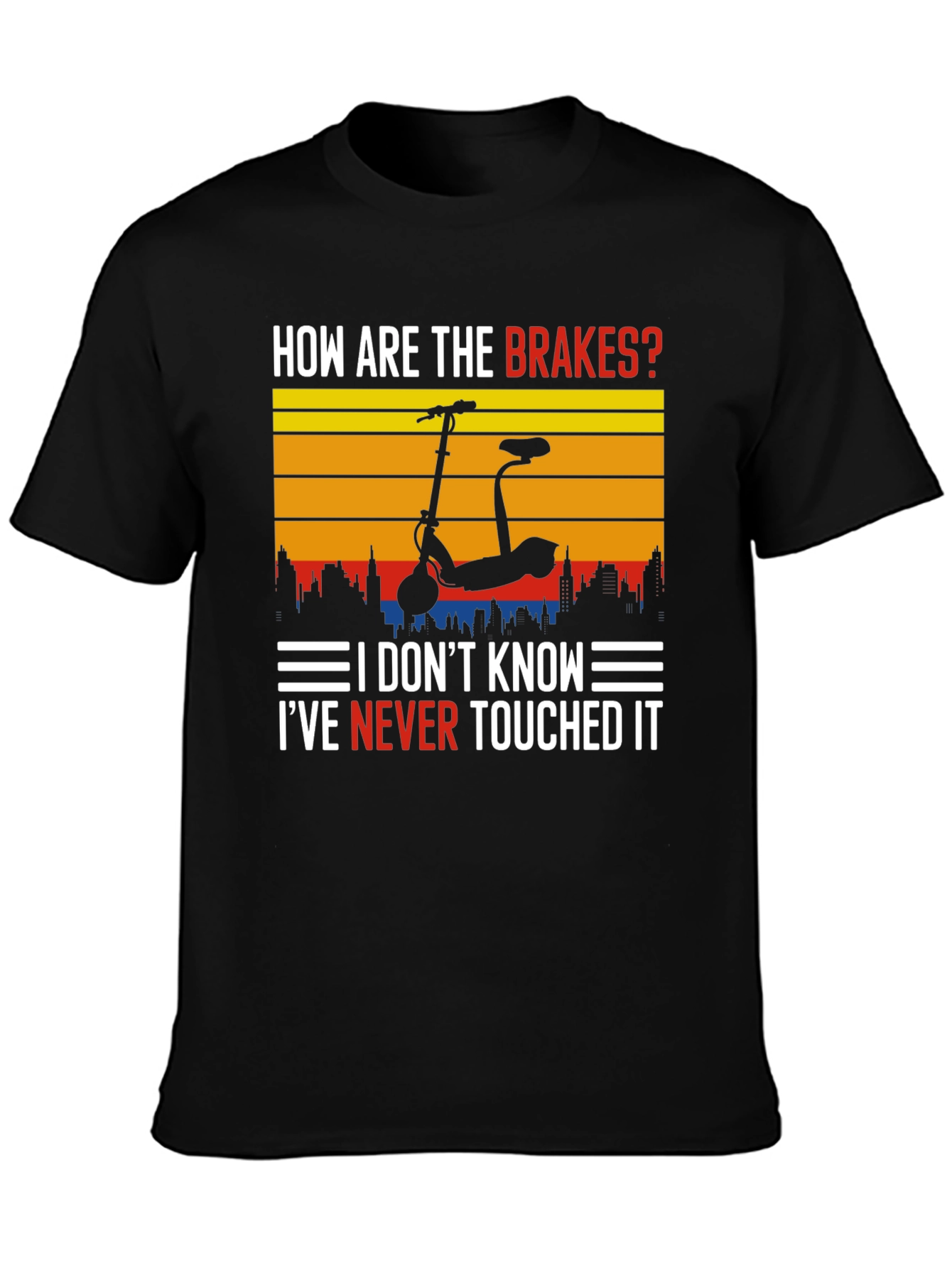 How Are The Brakes? T-Shirt
