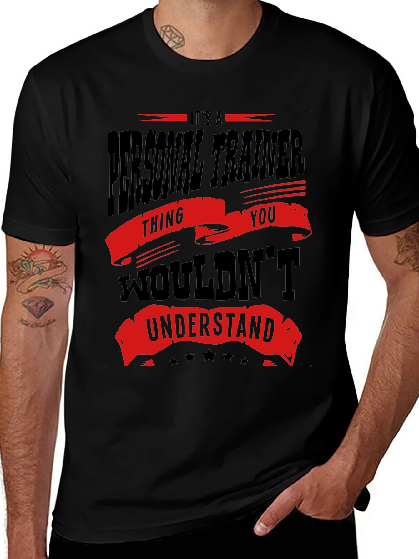 Personal Trainer T-Shirt - You Wouldnt Understand!