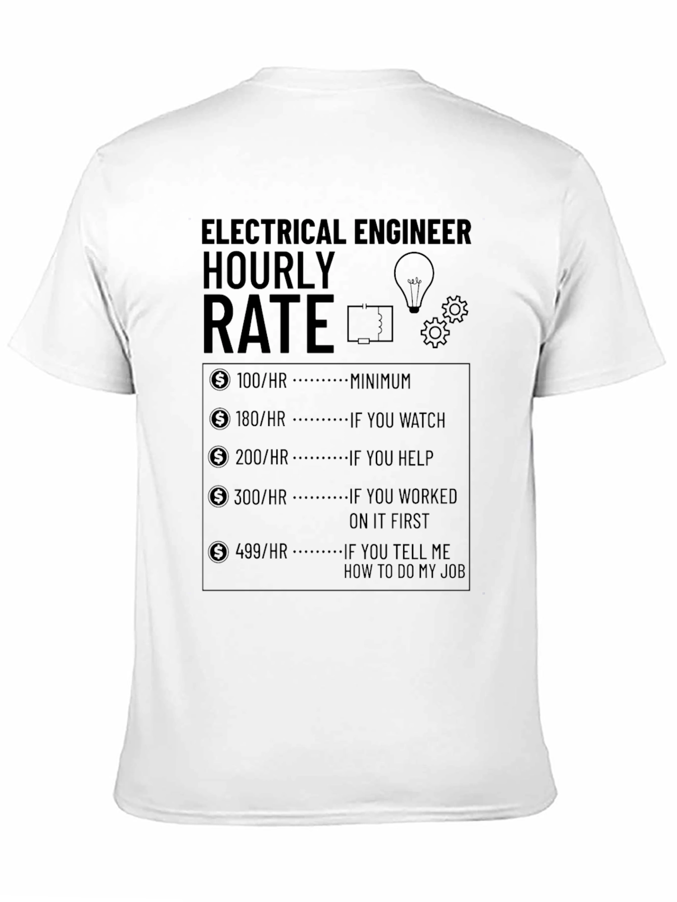 Electrical Engineer Hourly Rate Funny T-Shirt
