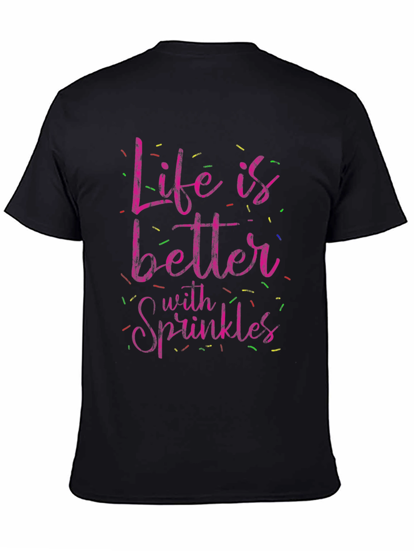 Life is Better with Sprinkles Tee
