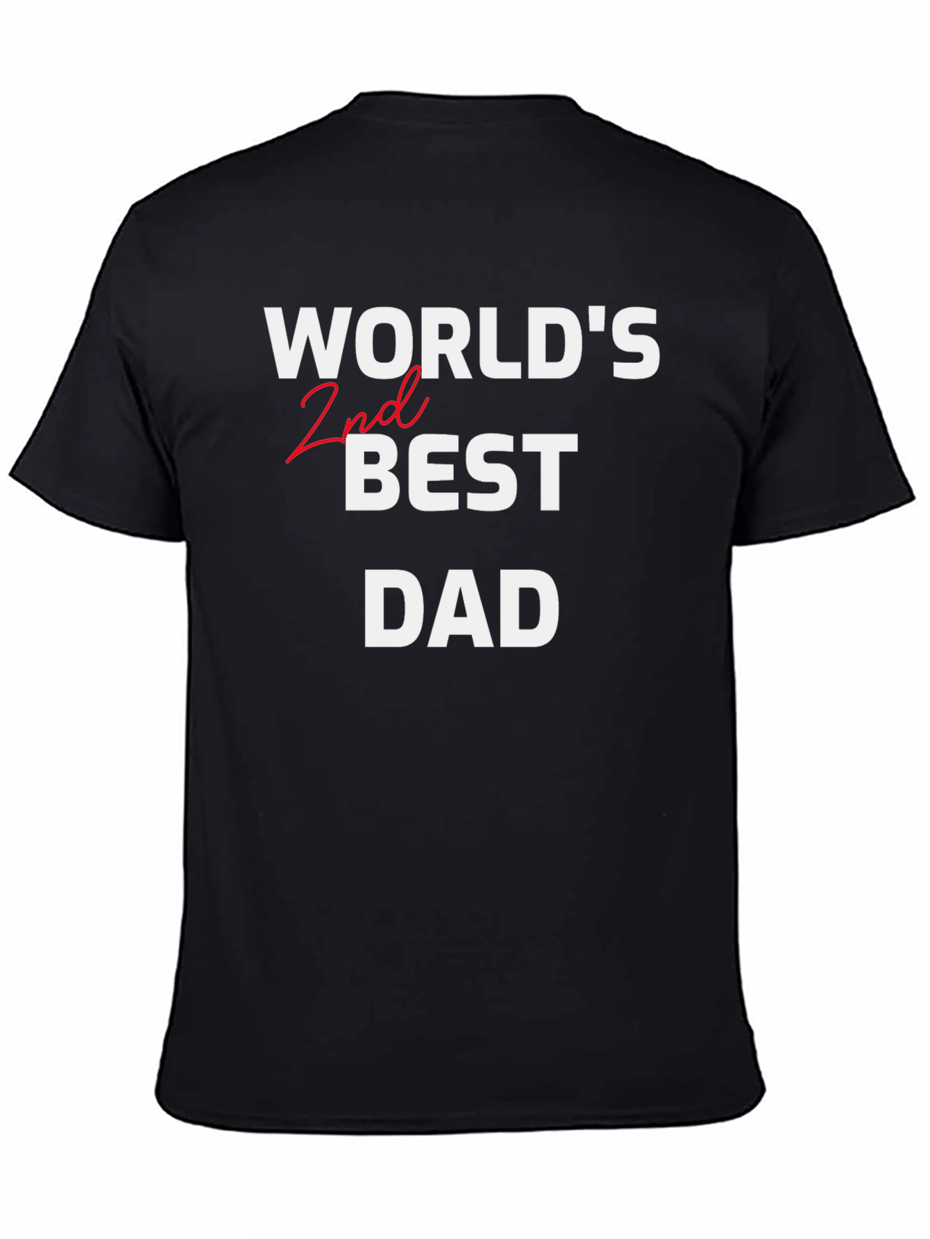 Worlds 2nd Best Dad Graphic T-Shirt