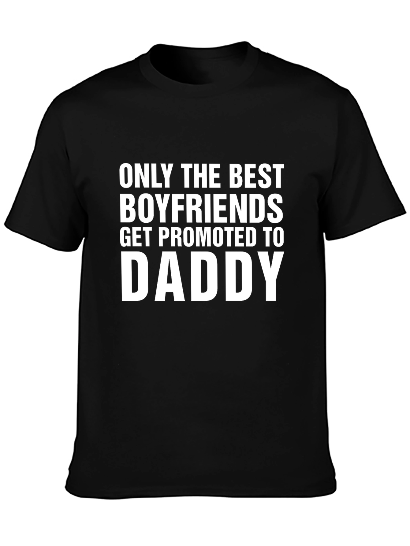 Best Boyfriend Promoted to Daddy Graphic Tee