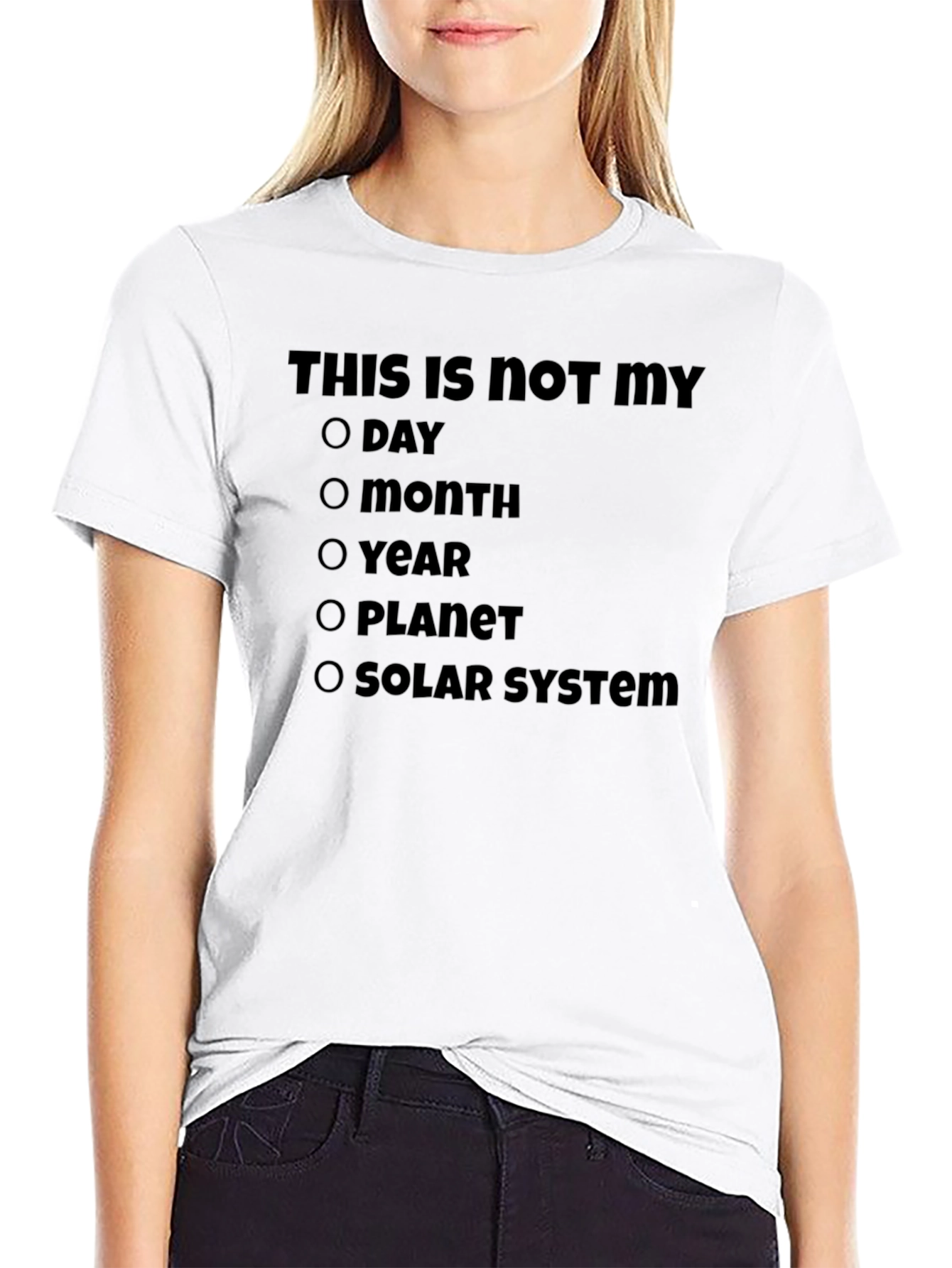 Humorous Not My Day T-Shirt