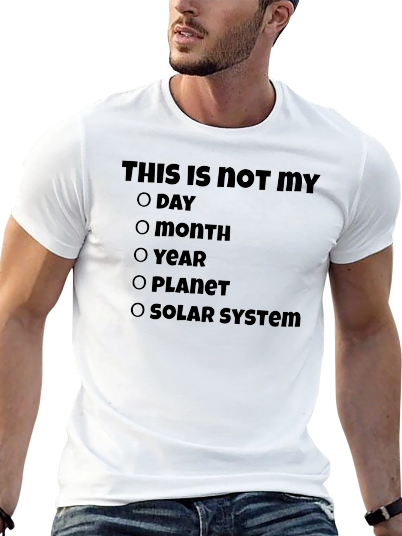 Humorous Not My Day T-Shirt