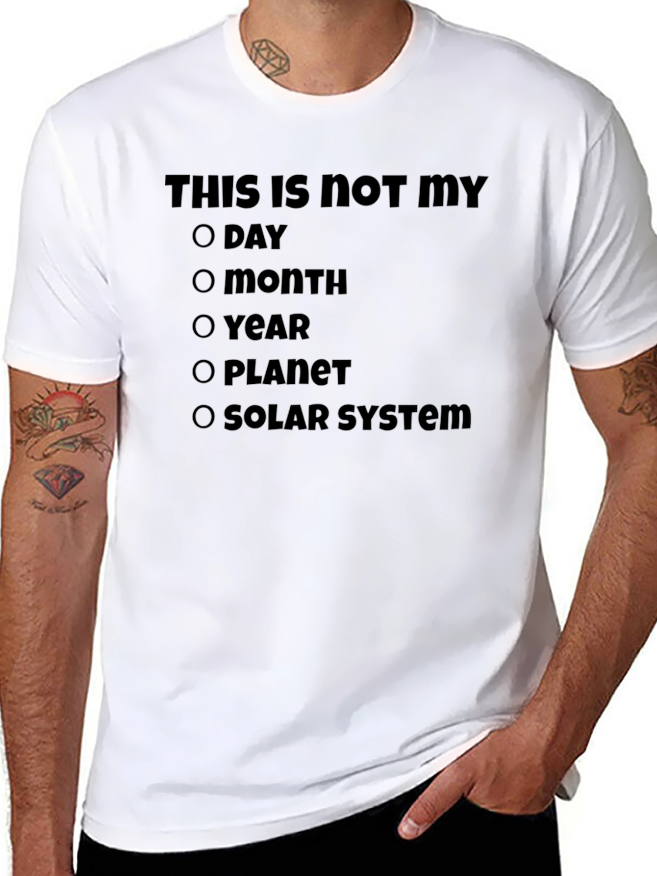 Humorous Not My Day T-Shirt