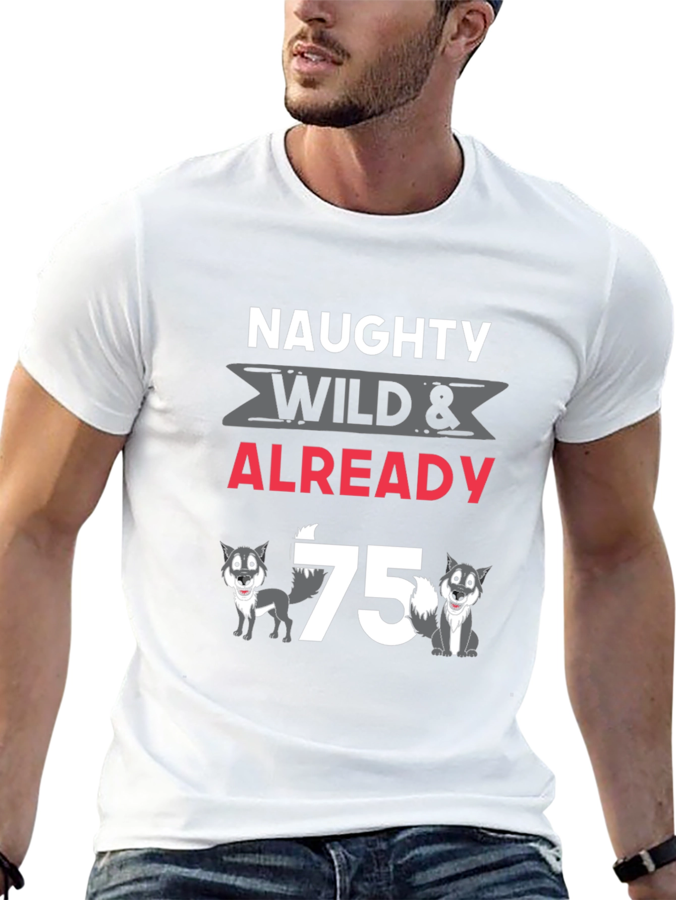 Naughty Wild & Already 75 Wolves Graphic T-Shirt