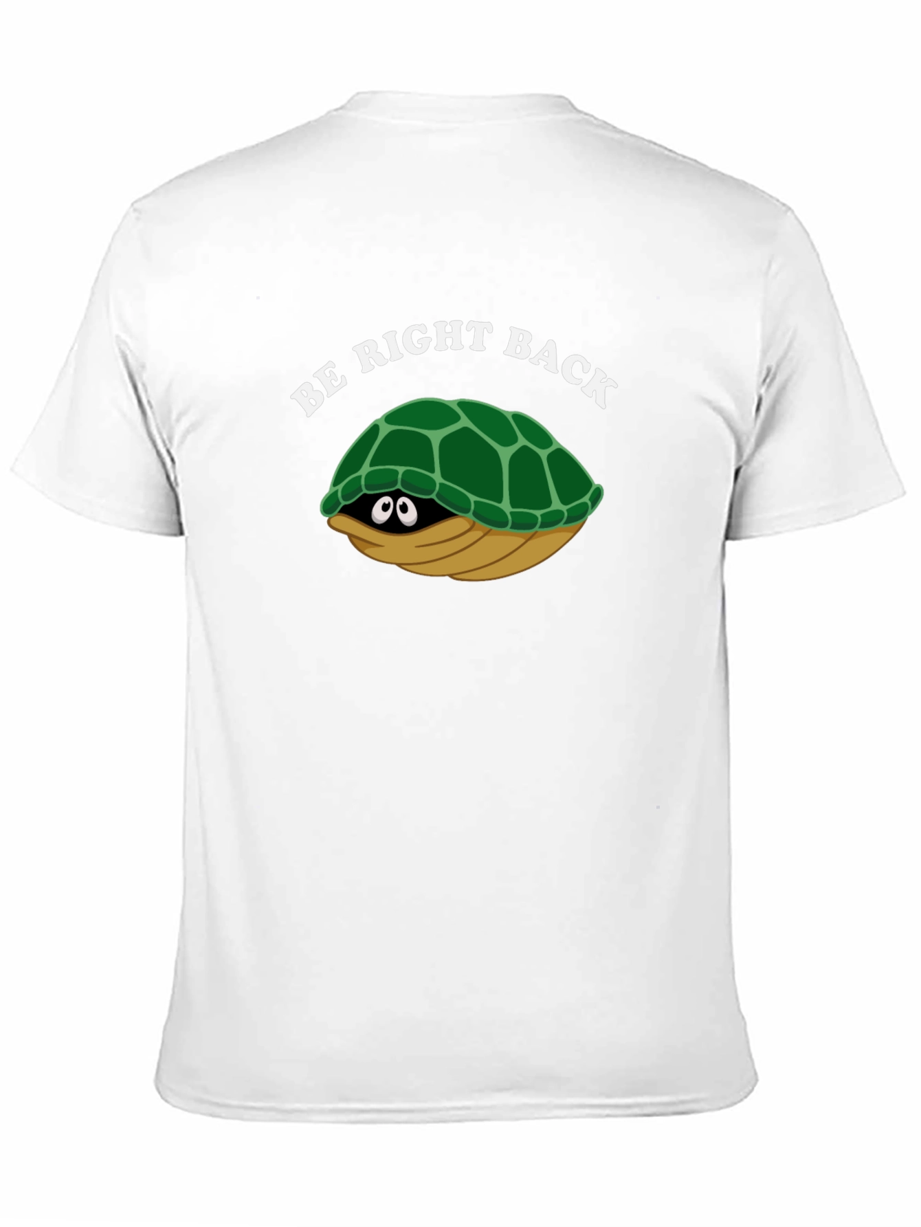 Be Right Back Turtle T-Shirt - Fun & Comfy