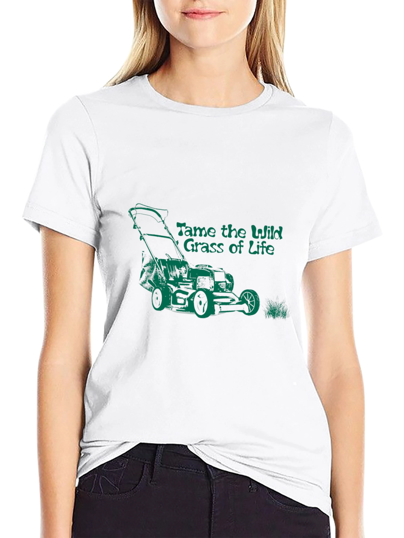 Tame the Wild Grass of Life T-Shirt