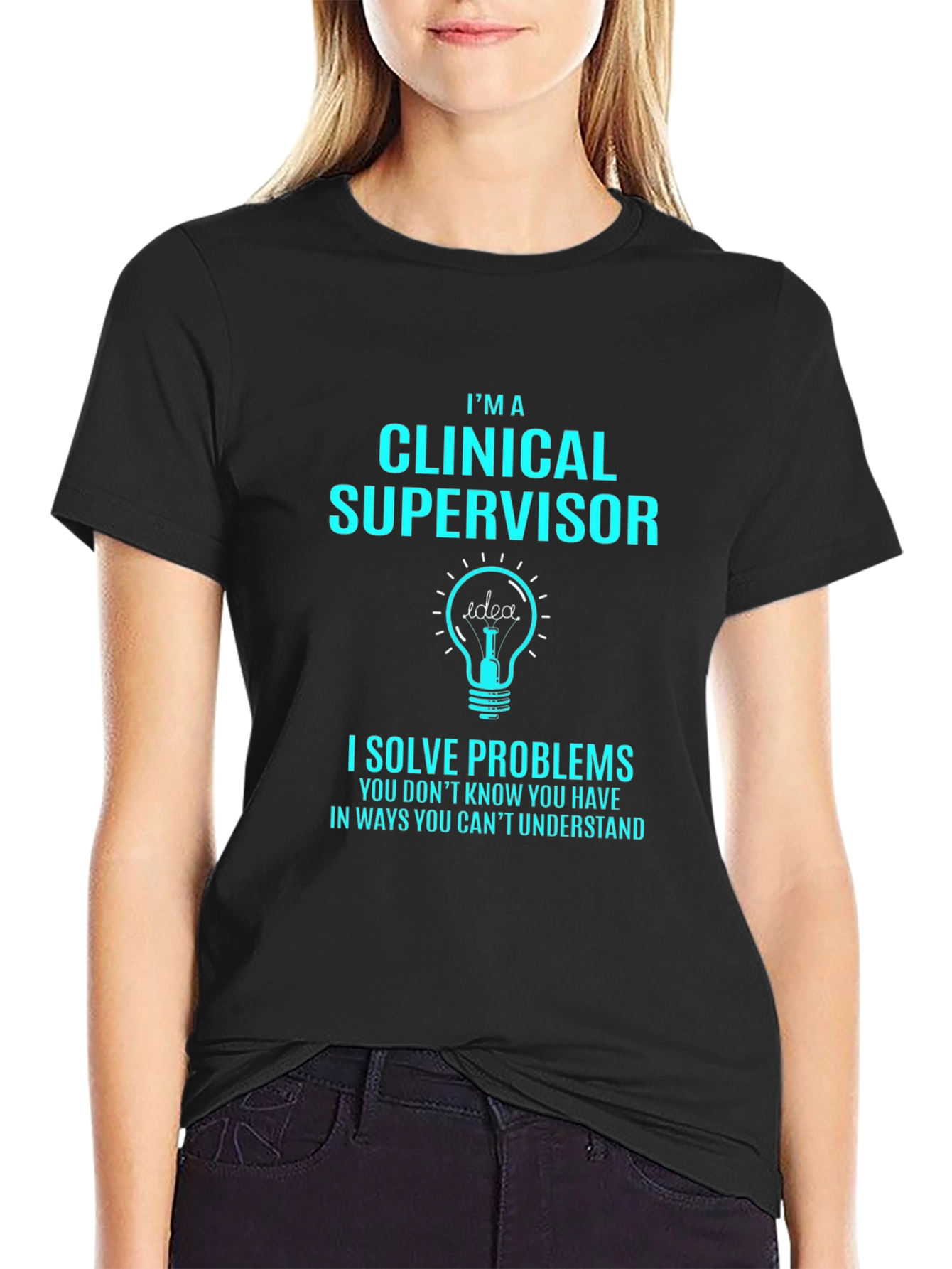 Clinical Supervisor T-Shirt: Problem Solver Tee