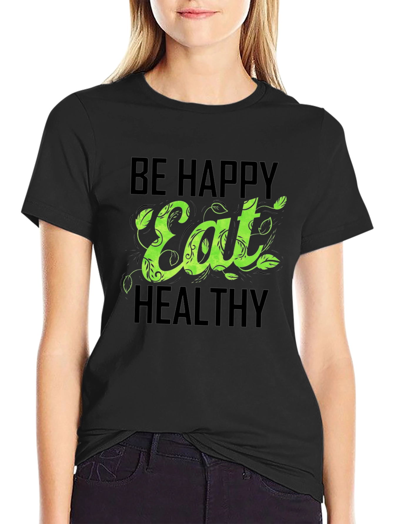Be Happy Eat Healthy Graphic T-Shirt - Unisex