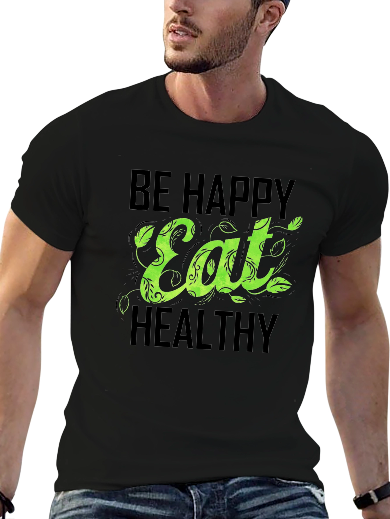 Be Happy Eat Healthy Graphic T-Shirt - Unisex