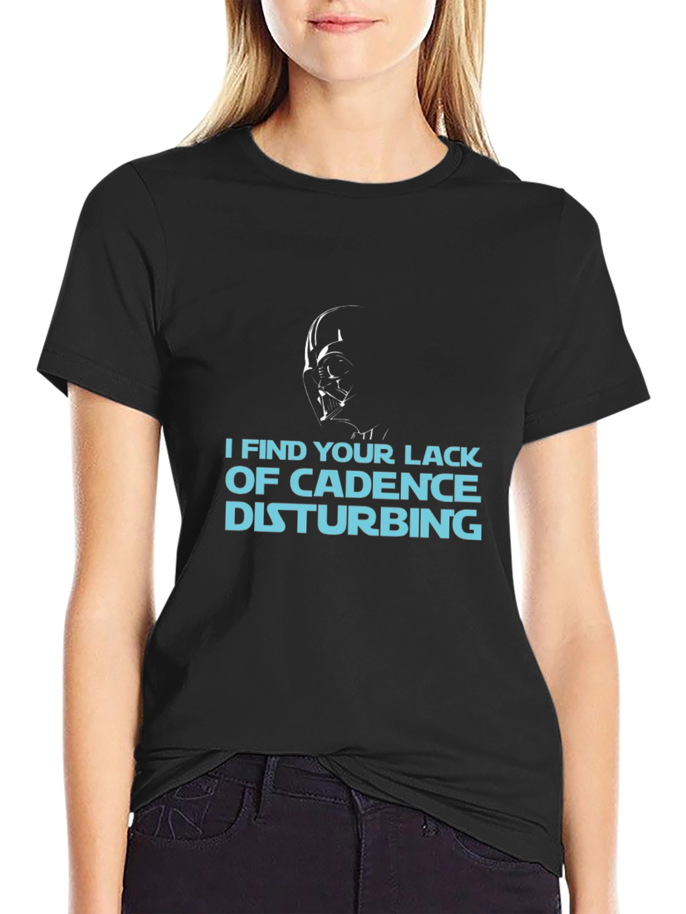I Find Your Lack of Cadence Disturbing T-Shirt