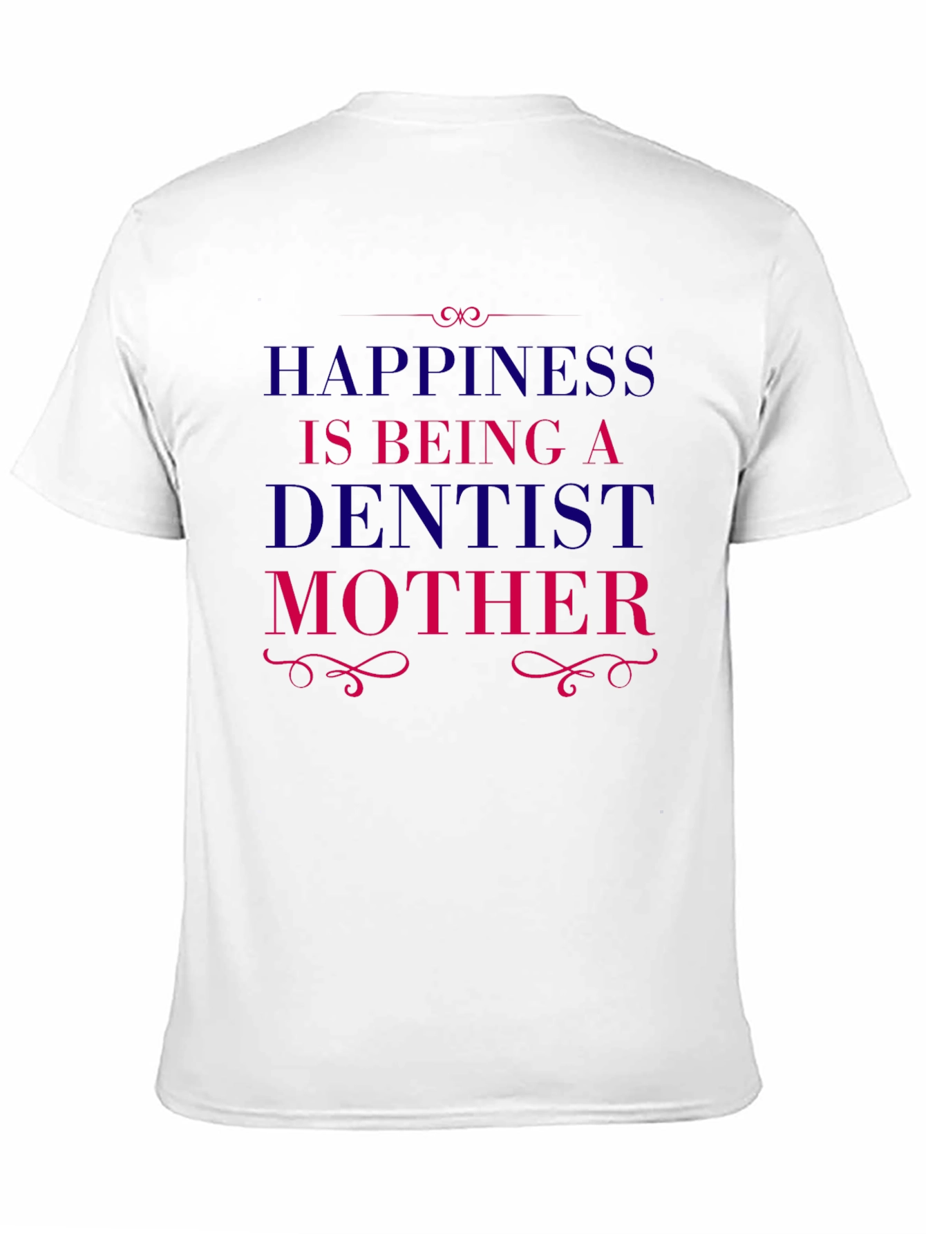 Dentist Mother T-Shirt