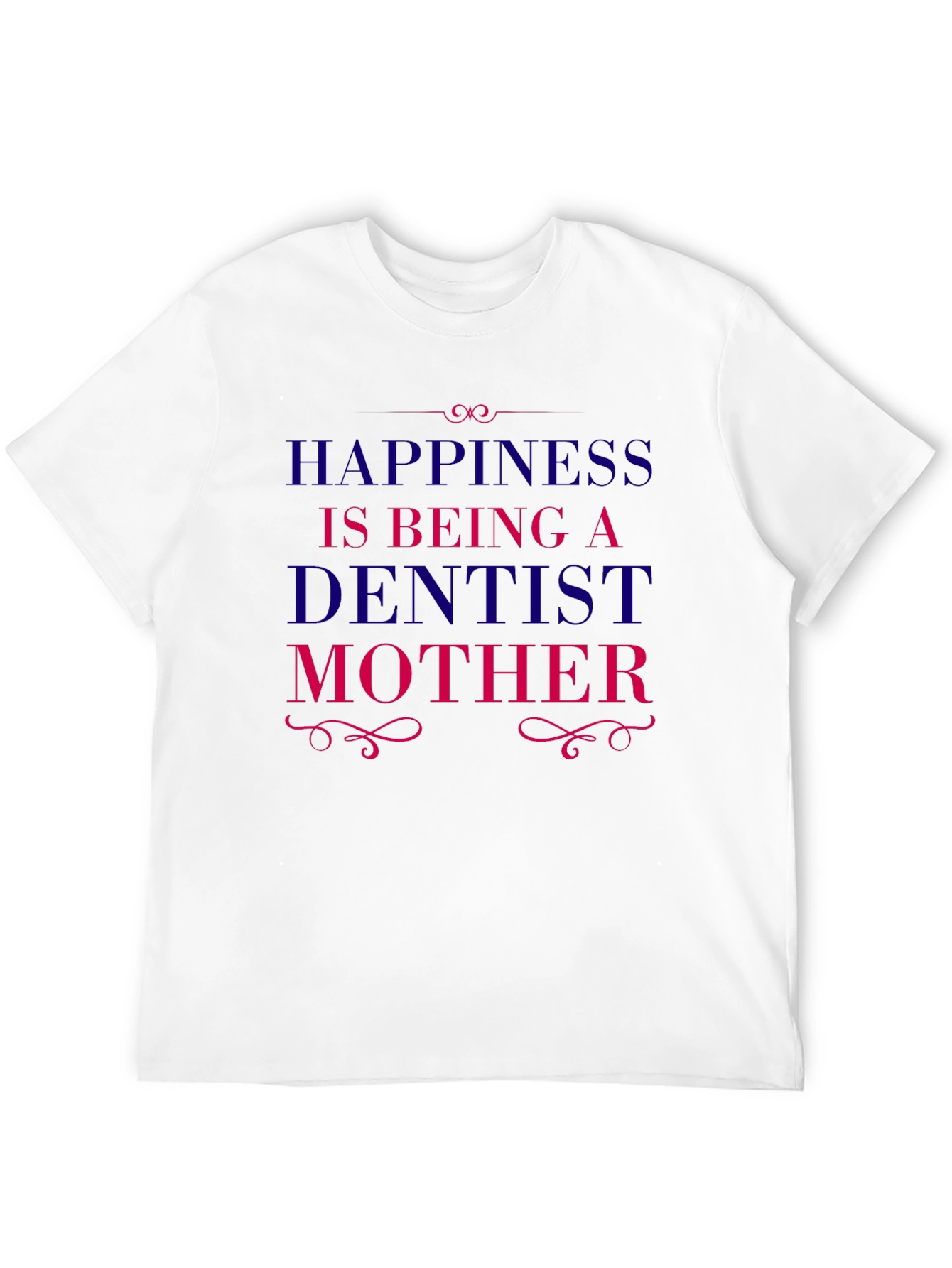 Dentist Mother T-Shirt