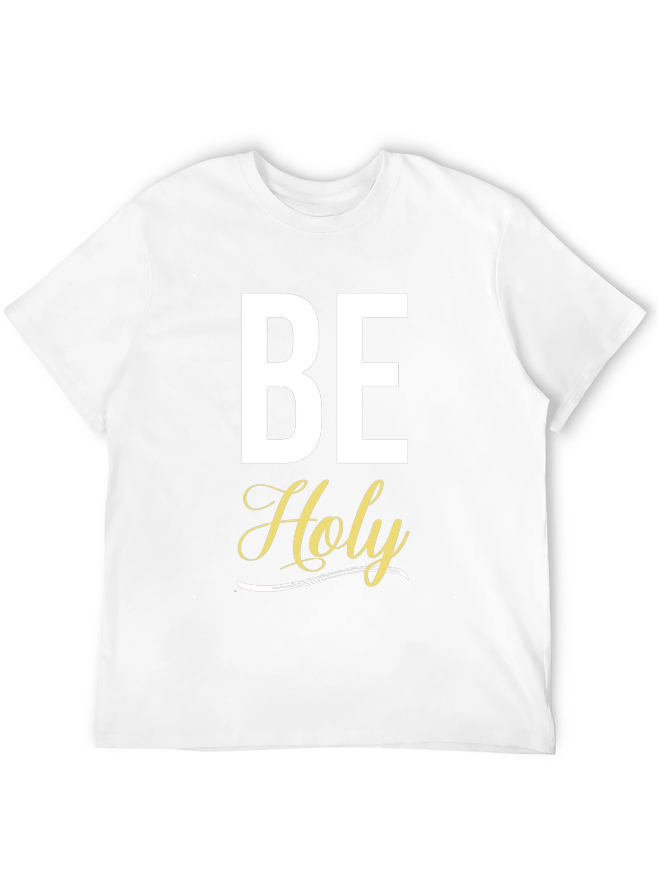 Be Holy Christian T-Shirt