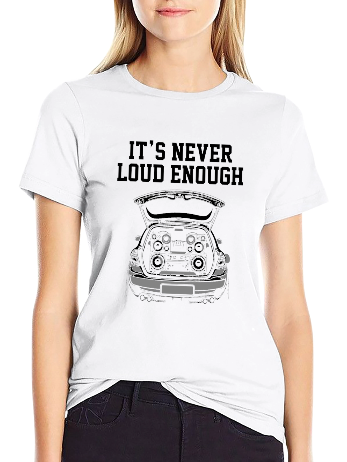 Its Never Loud Enough Black T-Shirt
