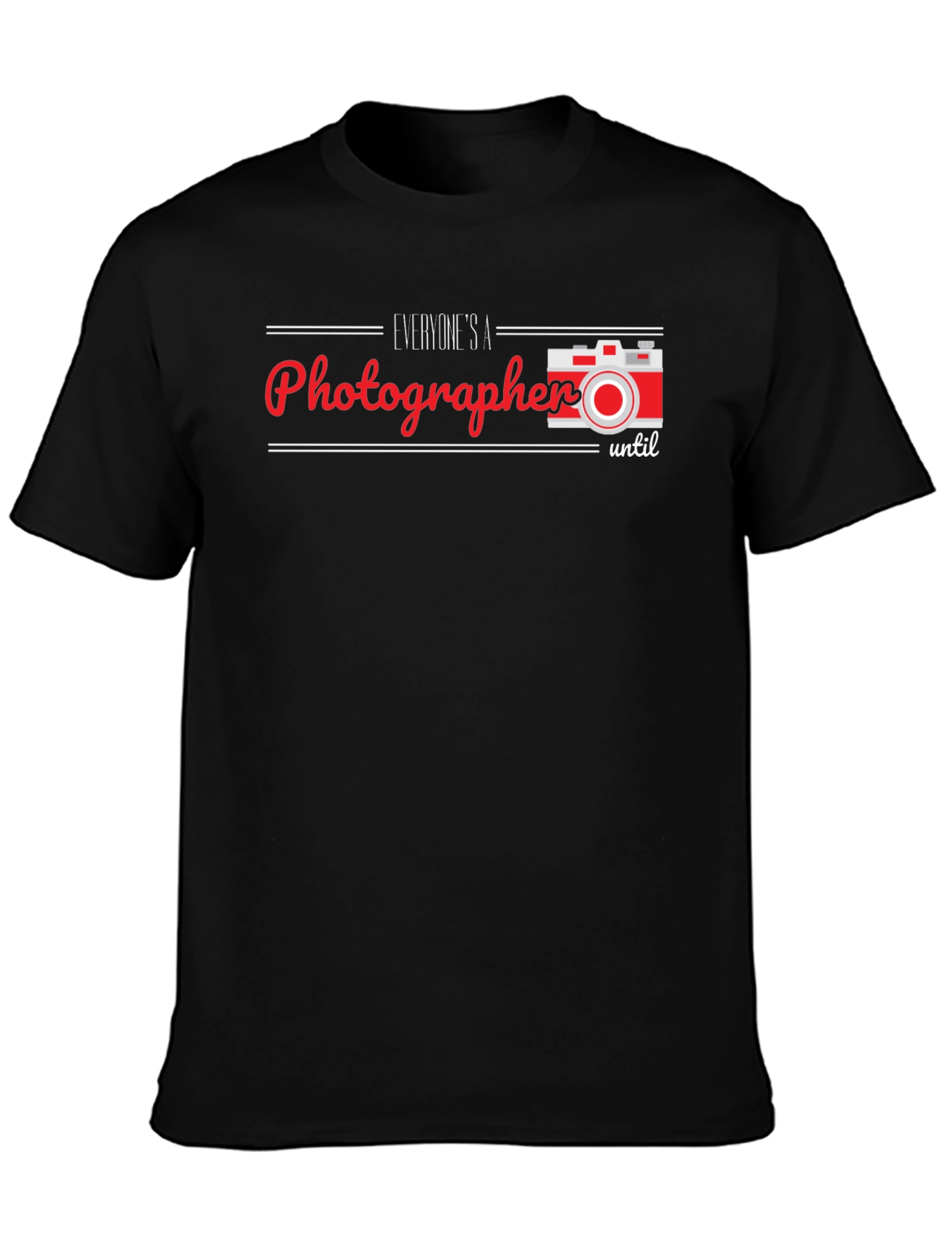 Photographer T-Shirt - Funny Slogan Tee