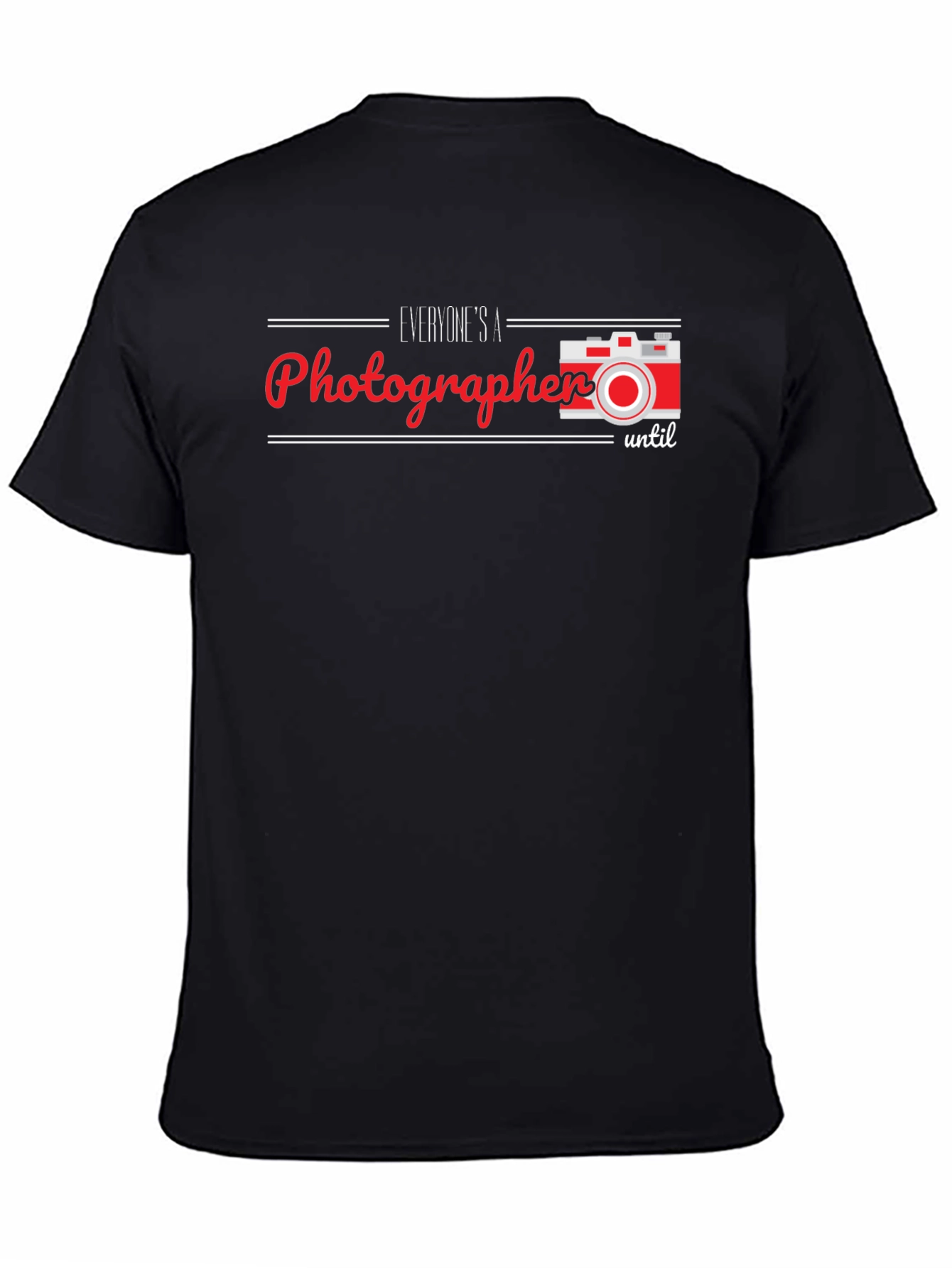 Photographer T-Shirt - Funny Slogan Tee