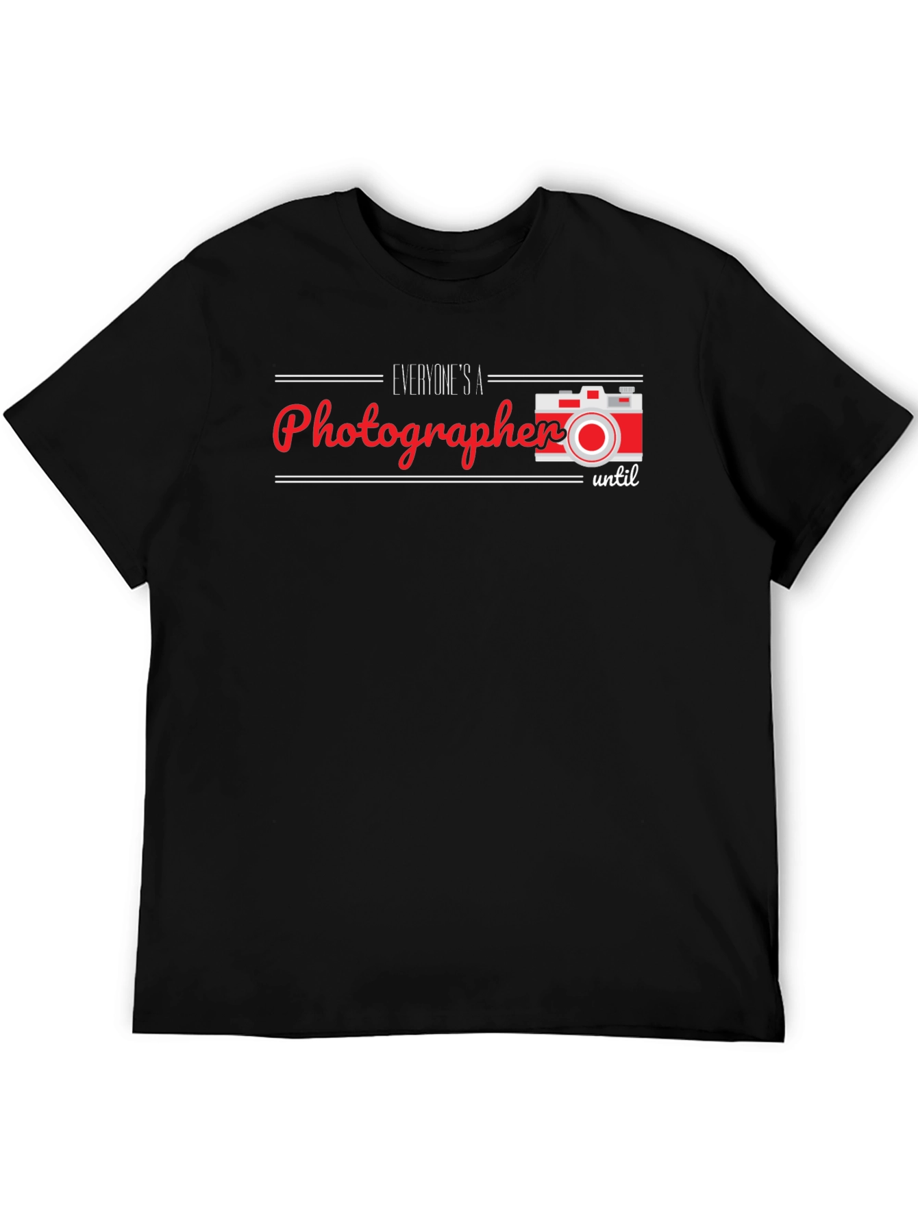 Photographer T-Shirt - Funny Slogan Tee