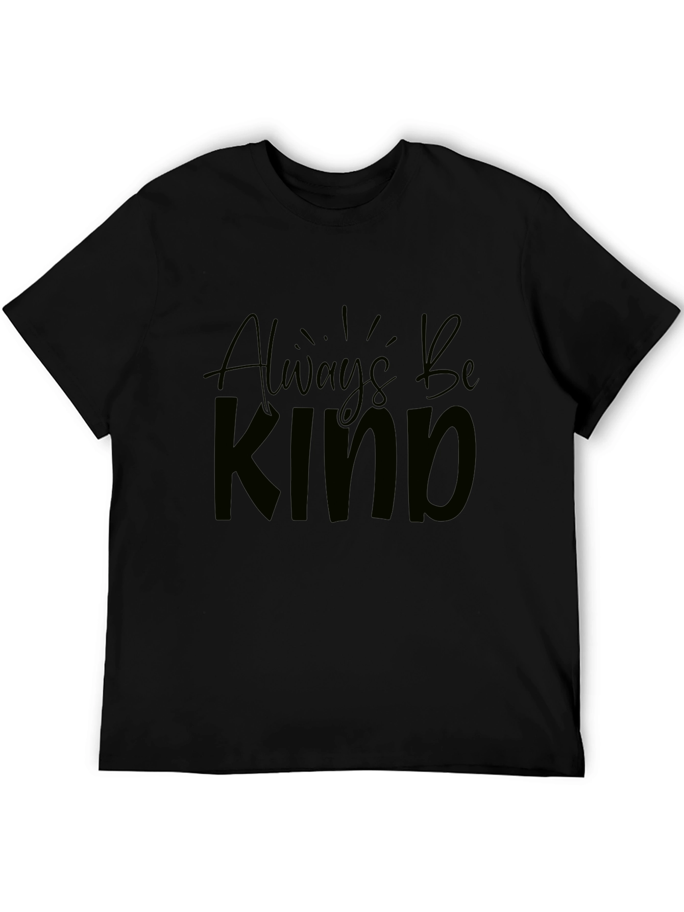 Always Be Kind Graphic T-Shirt - Soft Cotton Blend