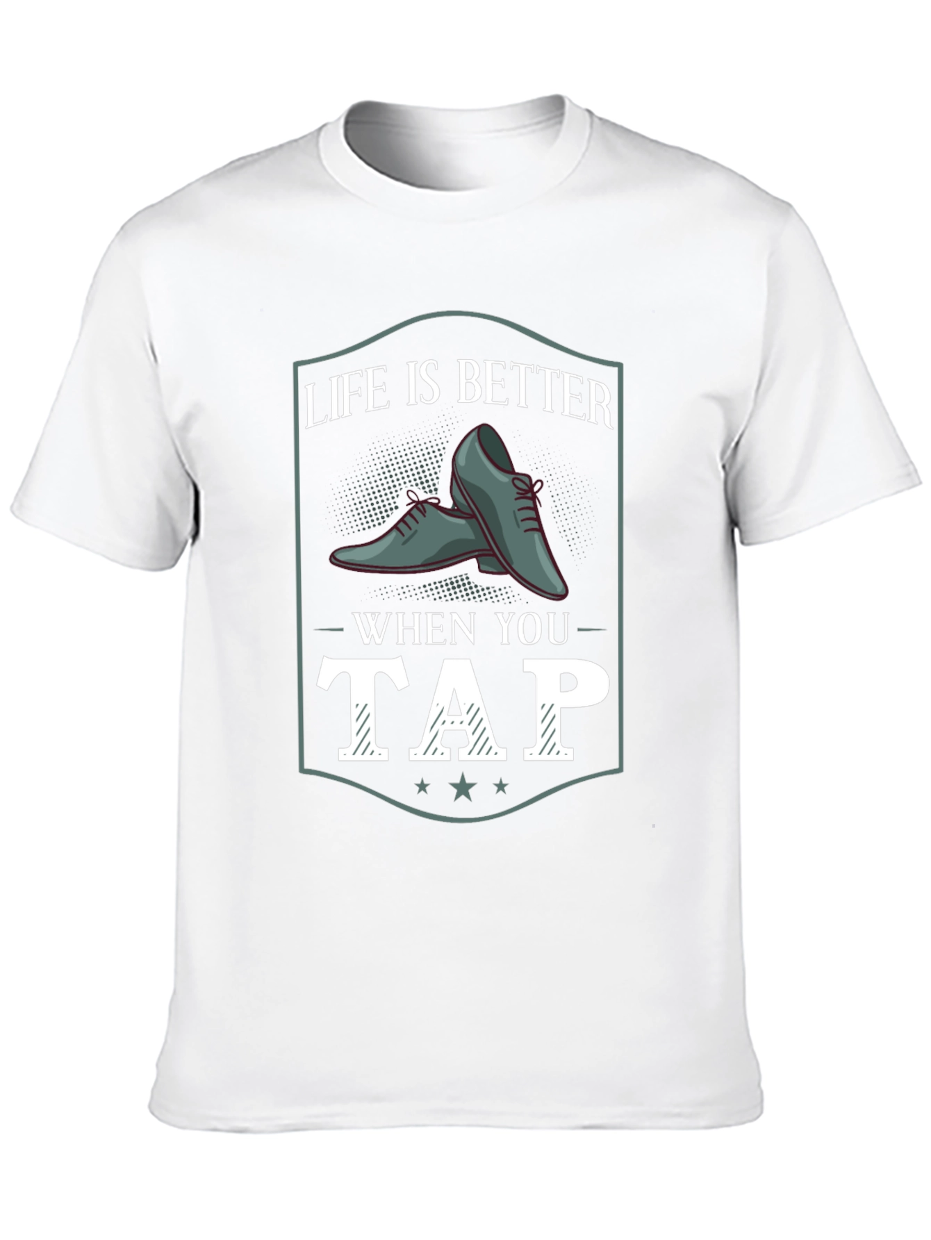 Life Is Better When You Tap T-Shirt