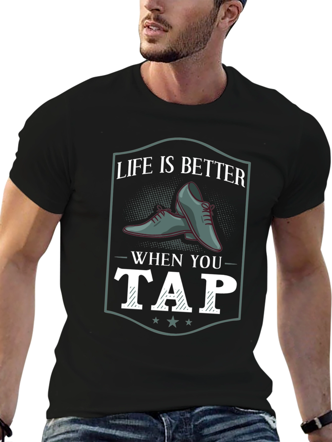 Life Is Better When You Tap T-Shirt