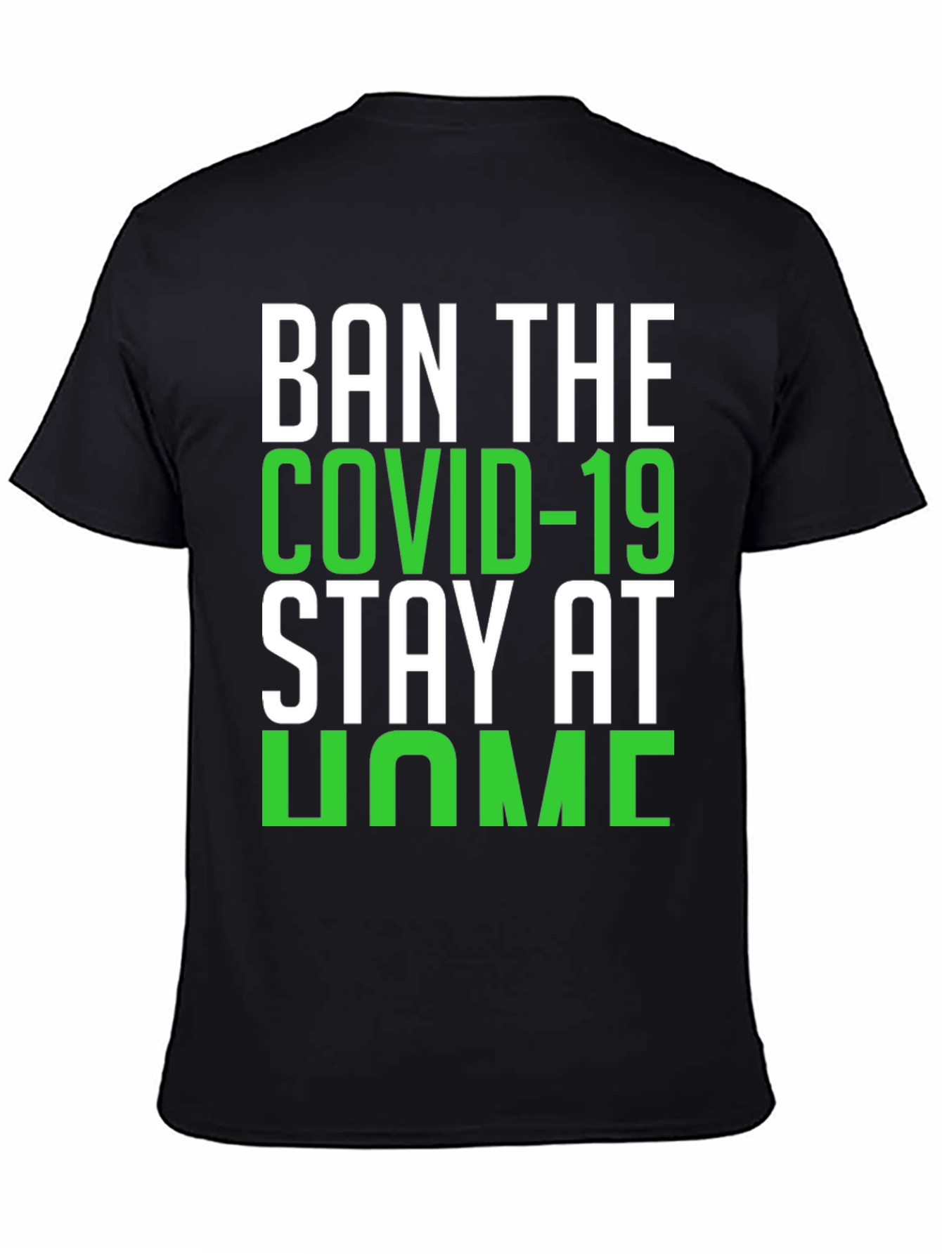 Ban COVID-19 Stay Home Black T-Shirt